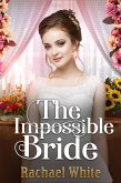 The Impossible Bride (eBook, ePUB)