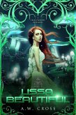 Lissa, Beautiful: A Futuristic Romance Retelling of The Frog Princess (Foxwept Array, #4) (eBook, ePUB)