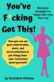 You've F*Ing Got This (eBook, ePUB) You've F*Ing Got This (eBook, ePUB)