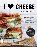 I Heart Cheese: A Cookbook (eBook, ePUB)