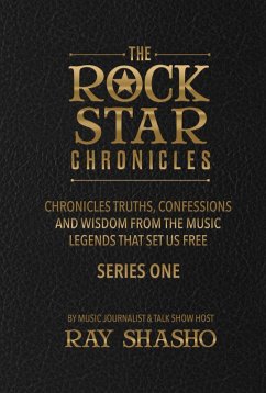 The Rock Star Chronicles (eBook, ePUB) - Shasho, Ray