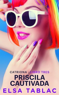 Cover Priscila cautivada (Catriona, #3) (eBook, ePUB)