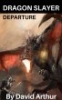 Dragon Slayer: Departure (Dragon... - Bild 1