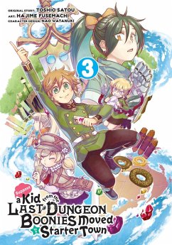 Suppose a Kid from the Last Dungeon Boonies Moved to a Starter Town 03 (Manga) (eBook, ePUB) - Satou, Toshio; Fusemachi, Hajime
