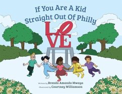 Cover If You Are A Kid Straight Out Of Philly (eBook, ePUB)