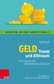 Geld – Traum und Albtraum (eBook, PDF)