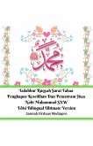 Tadabbur Ruqyah Surat Tahaa Penghapus Kesedihan Dan Penentram Jiwa Nabi Muhammad SAW Edisi Bilingual Ultimate Version (eBook, ePUB)