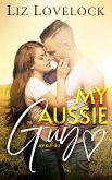 My Aussie Guy (My Guy Series, #2) (eBook, ePUB)