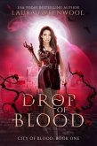 Drop Of Blood (City Of Blood, #1) (eBook, ePUB)