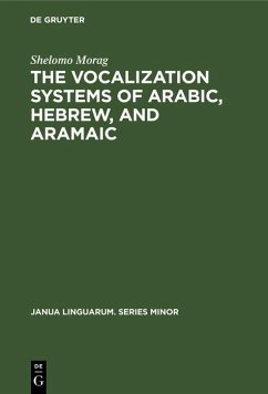 The Vocalization Systems of Arabic, Hebrew, and Aramaic (eBook, PDF) - Morag, Shelomo