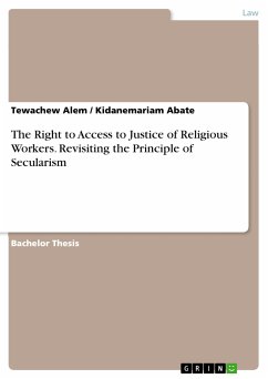 The Right to Access to Justice of Religious Workers. Revisiting the Principle of Secularism (eBook, PDF) - Alem, Tewachew; Abate, Kidanemariam