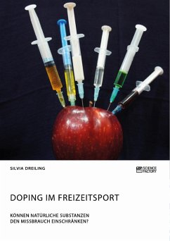 Doping im Freizeitsport. Können natürliche Substanzen den Missbrauch einschränken? (eBook, PDF)
