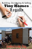 Building, Occupying and Selling Tiny Homes Legally (eBook, ePUB)