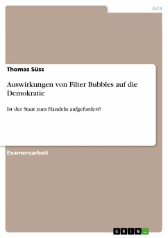 Auswirkungen von Filter Bubbles auf die Demokratie (eBook, PDF)