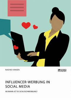 Influencer-Werbung in Social Media. Ab wann ist es Schleichwerbung? (eBook, PDF)