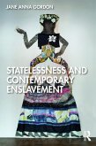Statelessness and Contemporary Enslavement (eBook, ePUB)