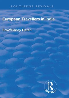 European Travellers in India (eBook, PDF) - Oaten, Edward Farley