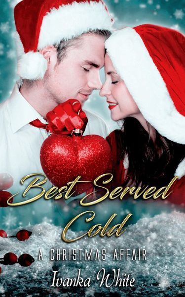 Best Served Cold: A Christmas Affair (eBook, ePUB)