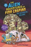 The Alien Adventures of Finn Caspian #2: The Accidental Volcano (eBook, ePUB)