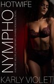Hotwife Nympho - A Hotwife Multiple Partner Wife Sharing Romance Novel (eBook, ePUB)