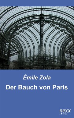 Der Bauch von Paris (eBook, ePUB) - Zola, Émile