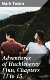 Adventures of Huckleberry Finn, Chapters 11 to 15 (eBook, ePUB)