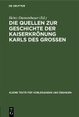 Die Quellen zur Geschichte der Kaiserkrönung Karls des Großen (eBook, PDF)