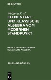 Elementare und klassische Algebra (eBook, PDF)