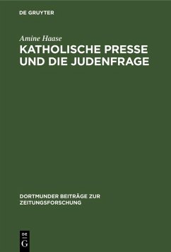 Cover Katholische Presse und die Judenfrage (eBook, PDF)