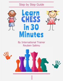 Learn Chess In 30 Minutes (4th Edition, #1) (eBook, ePUB) - Salimu, Reuben