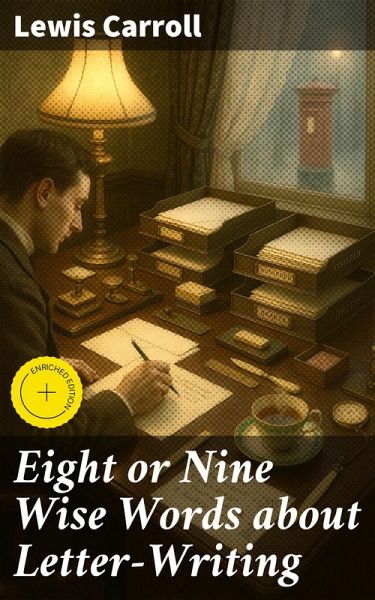 Eight or Nine Wise Words about Letter-Writing (eBook, ePUB) Eight or Nine Wise Words about Letter-Writing (eBook, ePUB)