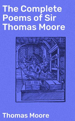 The Complete Poems of Sir Thomas Moore (eBook, ePUB) - Moore, Thomas
