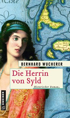 Die Herrin von Syld (eBook, PDF) - Wucherer, Bernhard