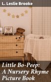Little Bo-Peep: A Nursery Rhyme Picture Book (eBook, ePUB)