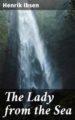 The Lady from the Sea (eBook, ePUB) - Ibsen, Henrik