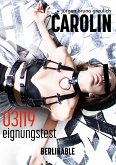 Carolin. Die BDSM Geschichte einer Sub - Folge 3 (eBook, ePUB)