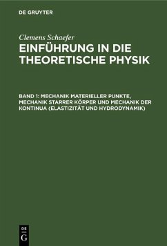 Mechanik materieller Punkte, Mechanik starrer Körper und Mechanik der Kontinua (Elastizität und Hydrodynamik) (eBook, PDF) - Schaefer, Clemens