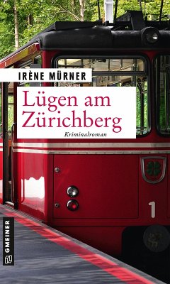 Lügen am Zürichberg (eBook, ePUB) - Mürner, Irène