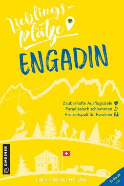 Lieblingsplätze Engadin (eBook, PDF) - Badraun, Daniel; Canal, Rolf
