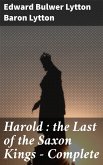 Harold : the Last of the Saxon Kings - Complete (eBook, ePUB)