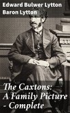 The Caxtons: A Family Picture - Complete (eBook, ePUB)
