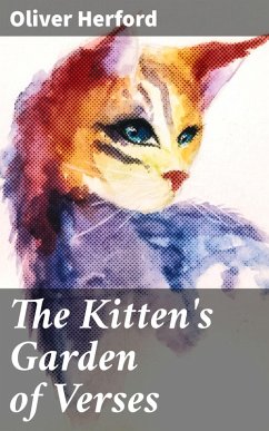 The Kitten's Garden of Verses (eBook, ePUB) - Herford, Oliver