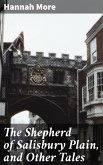 The Shepherd of Salisbury Plain, and Other Tales (eBook, ePUB)