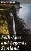Folk-Lore and Legends: Scotland (eBook, ePUB)
