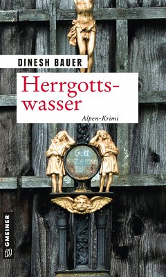 Herrgottswasser (eBook, PDF) - Bauer, Dinesh
