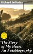 The Story of My Heart: An Autobiography... - Bild 1