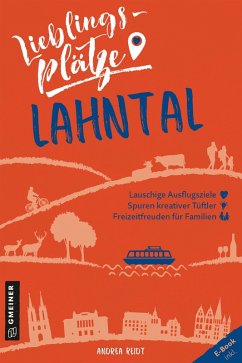 Lieblingsplätze Lahntal (eBook, ePUB) - Reidt, Andrea