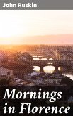 Mornings in Florence (eBook, ePUB)