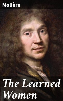 The Learned Women (eBook, ePUB) - Molière