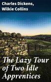 The Lazy Tour of Two Idle Apprentices (eBook, ePUB)